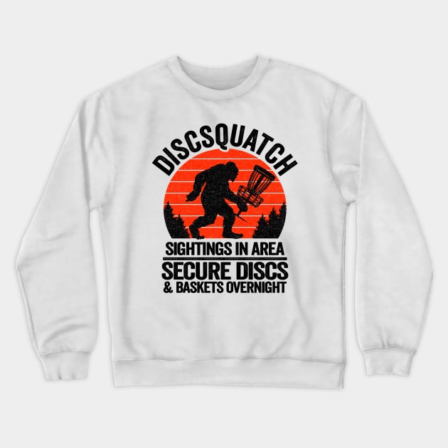 Discsquatch Sightings In Area Bigfoot Disc Golf Crewneck Sweatshirt by Kuehni